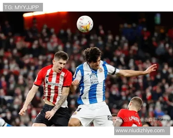 西甲焦点战西班牙人主场迎战毕尔巴鄂挑战赛季争冠之路 西甲焦点战西班牙人主场迎战毕尔巴鄂挑战赛季争冠之路